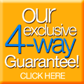 Our exclusive 4-way Guarantee!