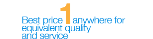 Best price anywhere for equivalent quality and service
